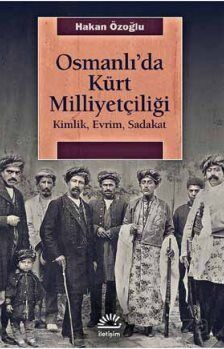 Osmanlı'da Kürt Milliyetçiliği - 1