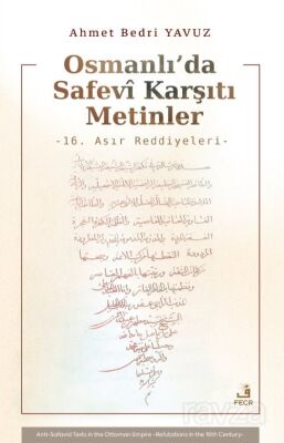 Osmanlı'da Safevi Karşıtı Metinler - 1