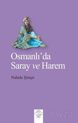 Osmanlı'da Saray ve Harem - 1