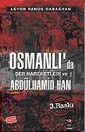 Osmanlıda Şer Hareketleri ve II. Abdülhamid Han - 1