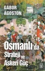 Osmanlı'da Strateji ve Askeri Güç - 1