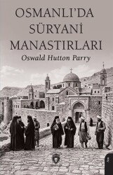 Osmanlı'da Süryani Manastırları - Dorlion Yayınevi