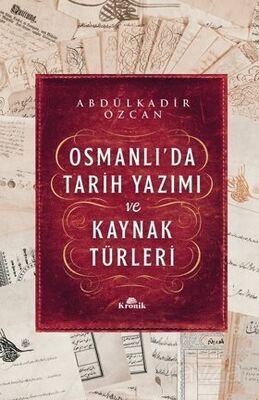 Osmanlı'da Tarih Yazımı ve Kaynak Türleri (Karton kapak) - 1