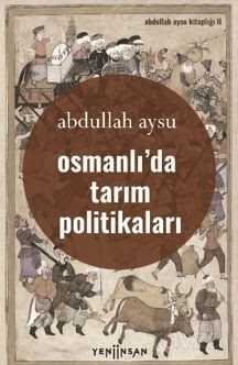 Osmanlı'da Tarım Politikaları - 4