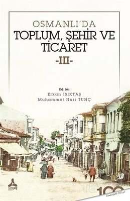 Osmanlı'da Toplum, Şehir Ve Ticaret 3 - 1