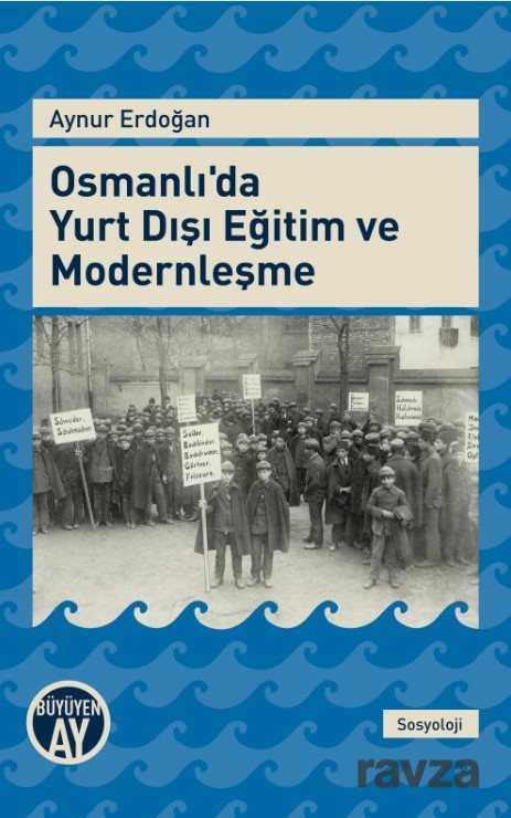 Osmanlı'da Yurt Dışı Eğitim ve Modernleşme - Büyüyenay Yayıncılık