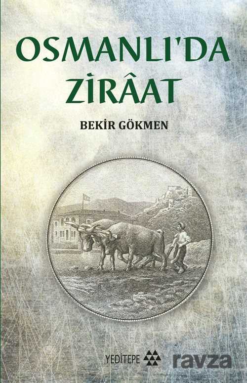 Osmanlı'da Zıraat - Yeditepe Yayınevi