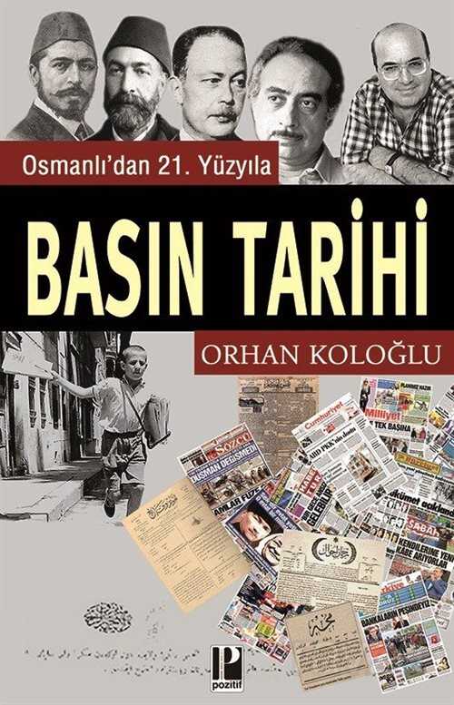 Osmanlı'dan 21. Yüzyıla Basın Tarihi - Pozitif Yayınları