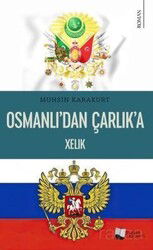 Osmanlı'dan Çarlık'a Xelık - Karina Yayınevi
