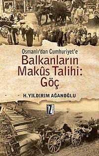 Osmanlı'dan Cumhuriyet'e Balkanların Makus Talihi: Göç - 1