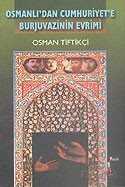Osmanlı'dan Cumhuriyet'e Burjuvazinin Evrimi - El Yayınları