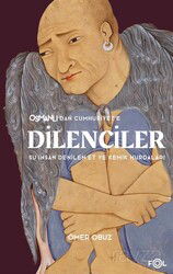Osmanlı'dan Cumhuriyet'e Dilenciler - Fol Kitap