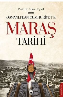 Osmanlı'dan Cumhuriyet'e Maraş Tarihi - 1