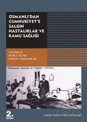 Osmanlı'dan Cumhuriyet'e Salgın Hastalıklar ve Kamu Sağlığı - Tarih Vakfı Yurt Yayınları