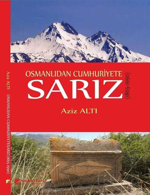 Osmanlıdan Cumhuriyete Sarız (1865-1990) - Karahan Kitabevi