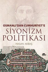 Osmanlıdan Cumhuriyete Siyonizm Politikası - Peon Kitap