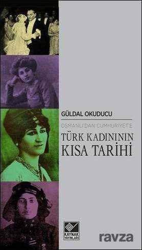 Osmanlı'dan Cumhuriyet'e Türk Kadınının Kısa Tarihi - 1