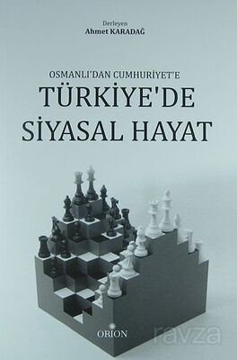Osmanlı'dan Cumhuriyet'e Türkiye'de Siyasal Hayat - 1