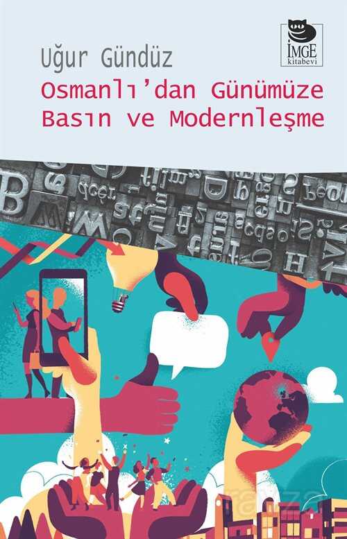 Osmanlı'dan Günümüze Basın ve Modernleşme - İmge Kitabevi Yayınları