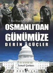 Osmanlı'dan Günümüze Derin Güçler - Çınaraltı Yayın Dağıtım