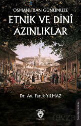 Osmanlıdan Günümüze Etnik ve Dinî Azınlıklar - Dorlion Yayınevi