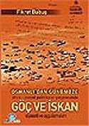 Osmanlı'dan Günümüze Göç ve İskan - Ozan Yayıncılık