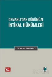 Osmanlı'dan Günümüze İntikal Hükümleri - Adalet Yayınevi