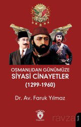Osmanlıdan Günümüze Siyasi Cinayetler (1299-1960) - Dorlion Yayınevi