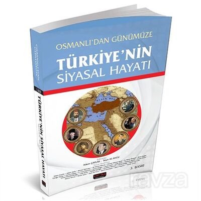 Osmanlı'dan Günümüze Türkiye'nin Siyasal Hayatı - 1