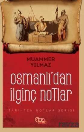Osmanlı'dan İlginç Notlar - 1