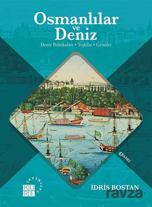 Osmanlılar ve Deniz - Küre Yayınları