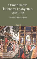 Osmanlılarda İstihbarat Faaliyetleri (1300-1750) - Kitabevi Yayıncılık