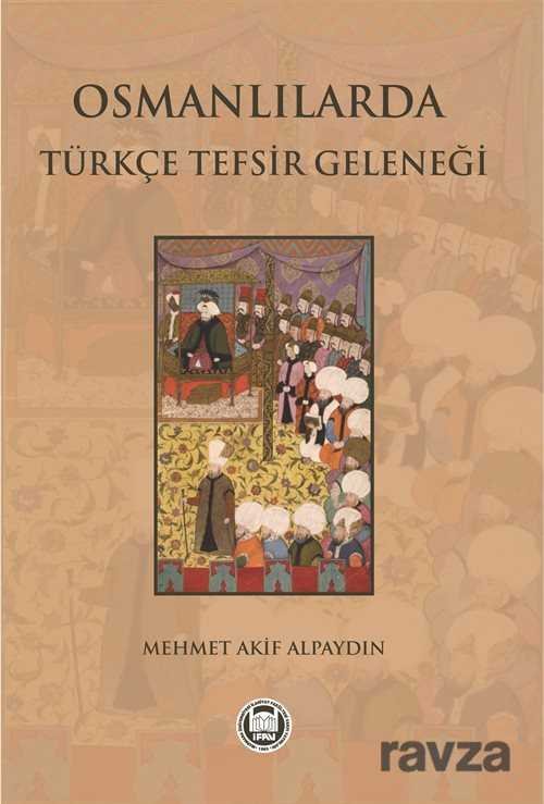 Osmanlılarda Türkçe Tefsir Geleneği - 1