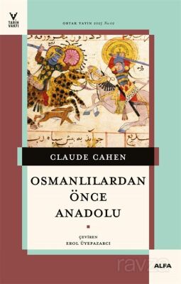 Osmanlılardan Önce Anadolu - 1