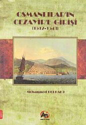 Osmanlılar'ın Cezayir'e Girişi (1512-1543) - Akademi Titiz Yayınları