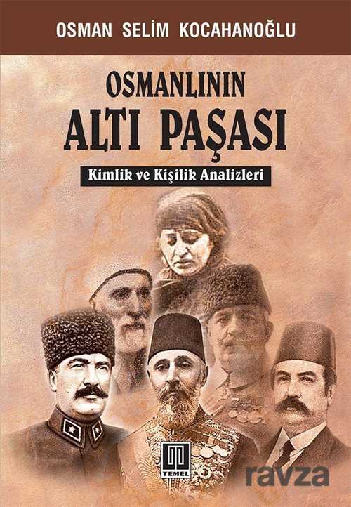Osmanlının Altı Paşası - Temel Yayınları