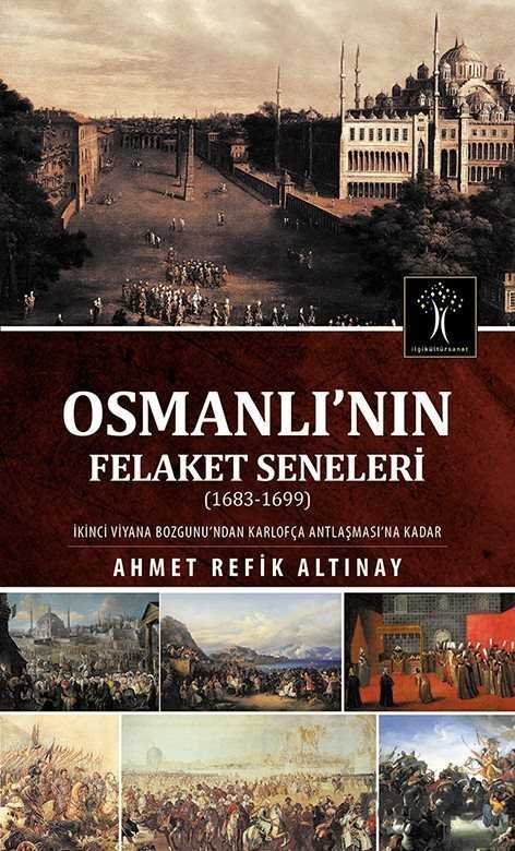 Osmanlı'nın Felaket Seneleri - 1