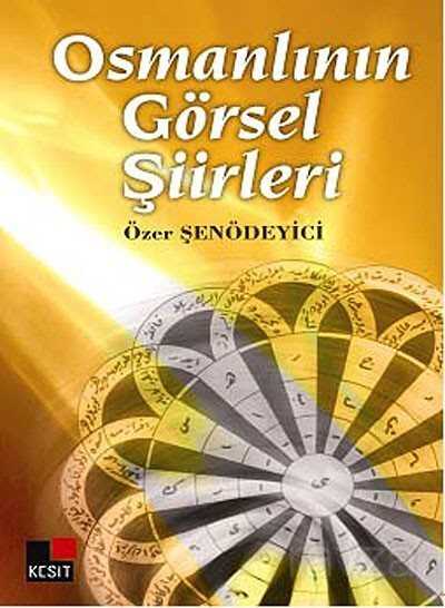 Osmanlının Görsel Şiirleri - Kesit Yayınları
