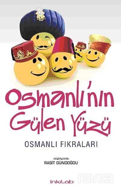 Osmanlı'nın Gülen Yüzü - İnkılab Yayınları