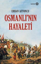 Osmanlı'nın Hayaleti - Yeditepe Yayınevi