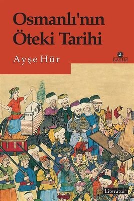 Osmanlı'nın Öteki Tarihi - 1