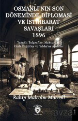 Osmanlı'nın Son Döneminde Diplomasi ve İstihbarat Savaşları 1896 - Dorlion Yayınevi