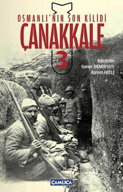 Osmanlı'nın Son Kilidi Çanakkale 3 - Çamlıca Basım Yayın