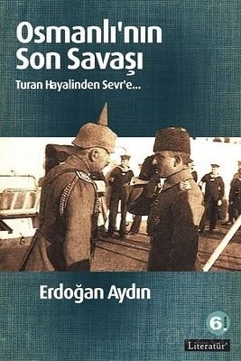 Osmanlı'nın Son Savaşı - 1