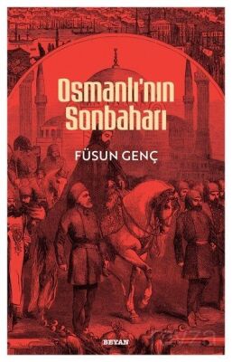 Osmanlı'nın Sonbaharı - 1