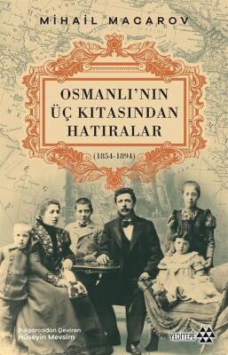 Osmanlı'nın Üç Kıtasından Hatıralar - 1