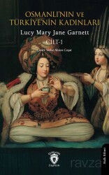 Osmanlı'nın ve Türkiye'nin Kadınları Cilt 1 - Dorlion Yayınevi