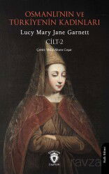 Osmanlı'nın ve Türkiye'nin Kadınları Cilt 2 - Dorlion Yayınevi