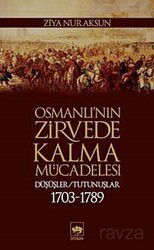 Osmanlı'nın Zirvede Kalma Mücadelesi - Ötüken Neşriyat