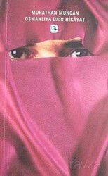 Osmanlıya Dair Hikayat - Metis Yayınları